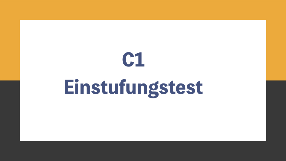 Einstufungstest --C1 B2-Test
